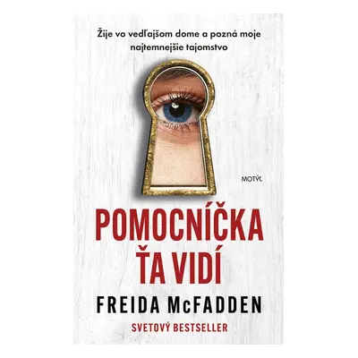 Pomocníčka ťa vidí - Freida McFadden