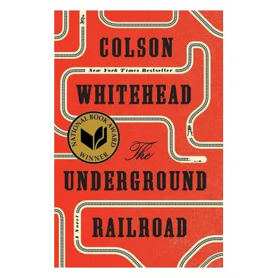 The Underground Railroad - Colson Whitehead