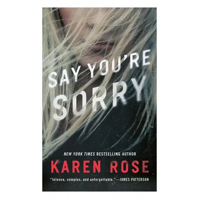 Say You're Sorry - Karen Rose