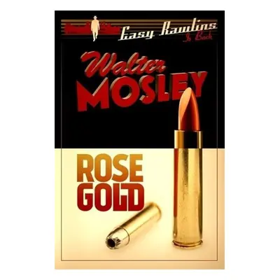 Rose Gold - Walter Mosley