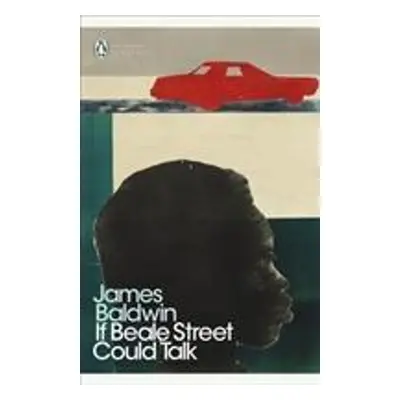 If Beale Street Could Talk - James Baldwin