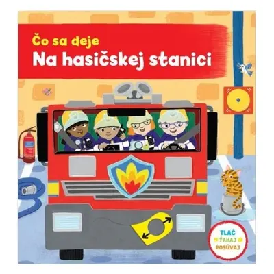 Čo sa deje Na hasičskej stanici - Jo Byatt