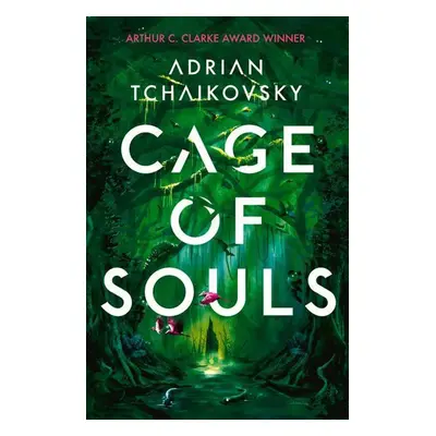 Cage of Souls - Adrian Tchaikovsky