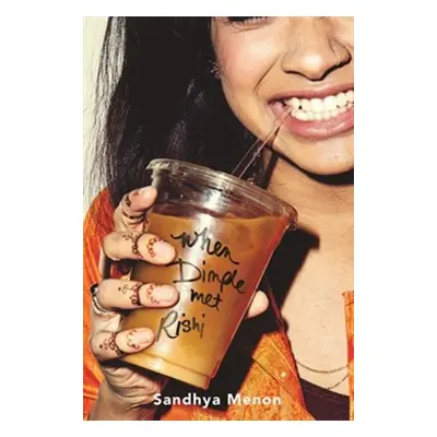 When Dimple Met Rishi - Sandhya Menon