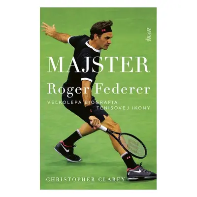 Majster Roger Federer - Christopher Clarey