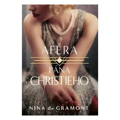 Aféra pána Christieho - Nina de Gramont