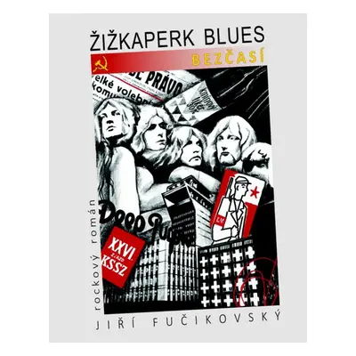 Žižkaperk blues Bezčasí - Jiří Fučikovský