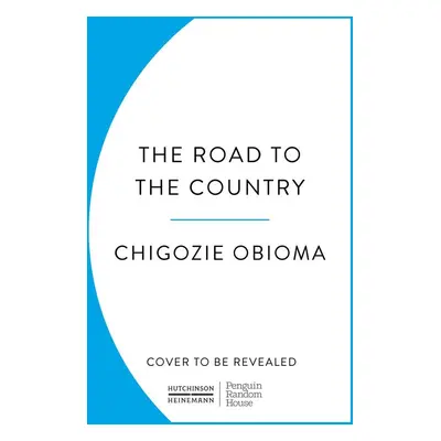 The Road to the Country - Chigozie Obioma