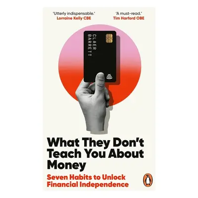 What They Don't Teach You About Money - Autor Neuveden