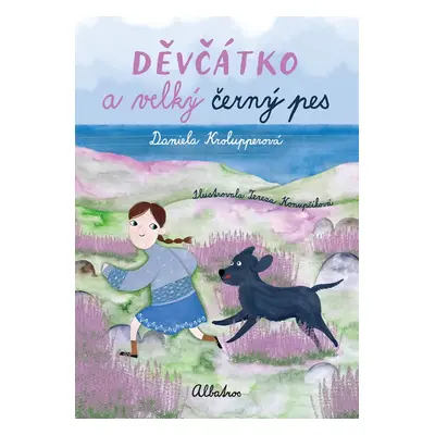 Děvčátko a velký černý pes - Daniela Krolupperová