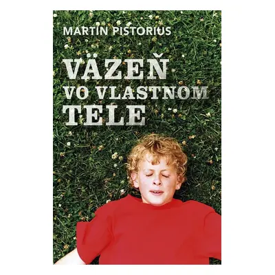 Väzeň vo vlastnom tele - Martin Pistorius