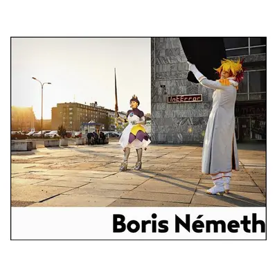 Boris Németh Na ceste - Boris Németh