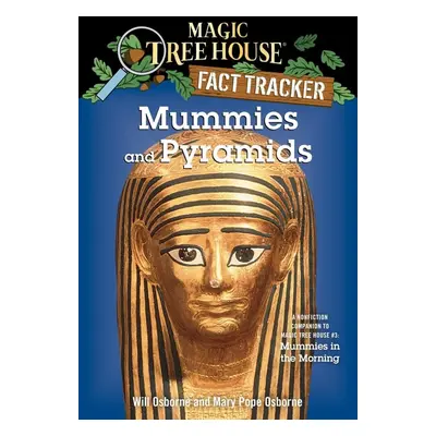 Magic Tree House: Mummies and Pyramids - Mary Pope Osborne