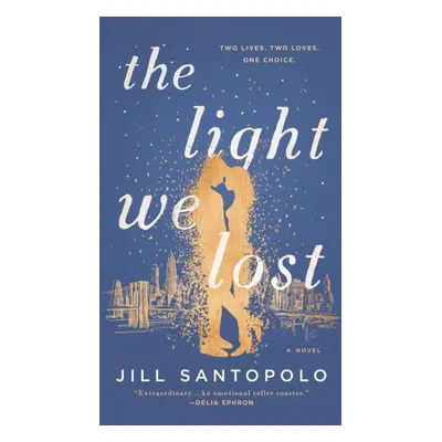 The Light We Lost - Jill Santopolo