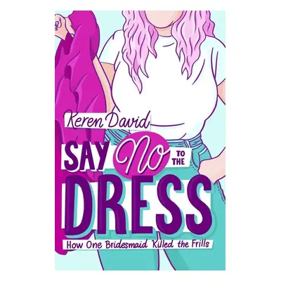 Say No to the Dress - Keren David