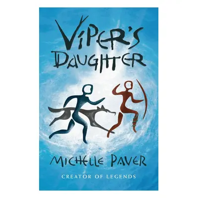 Viper's Daughter - Michelle Paver