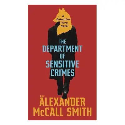 The Department of Sensitive Crimes - Alexander McCall Smith