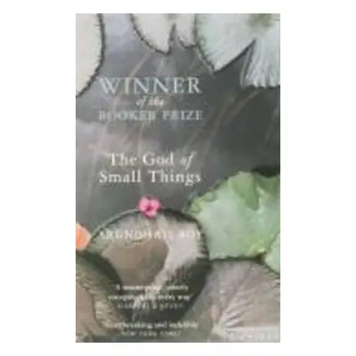 The God of Small Things - Arundhati Roy