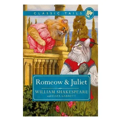 Romeow and Juliet (Classic Tails 3) - Eliza Garrett