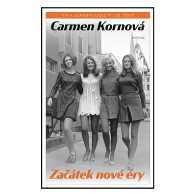 Začátek nové éry - Carmen Kornová