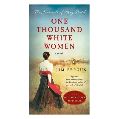 One Thousand White Women - Jim Fergus