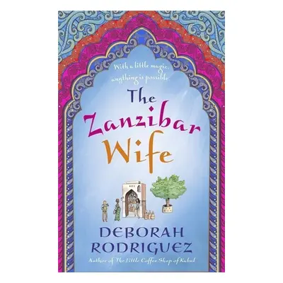 The Zanzibar Wife - Deborah Rodriguez