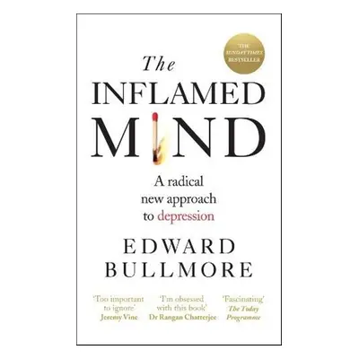 The Inflamed Mind - Ed Bulmore