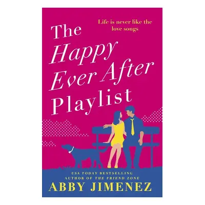 The Happy Ever After Playlist - Abby Jimenez