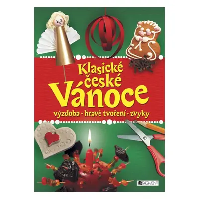 Klasické české Vánoce - Autor Neuveden