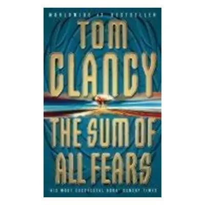 The Sum Of All Fears - Tom Clancy