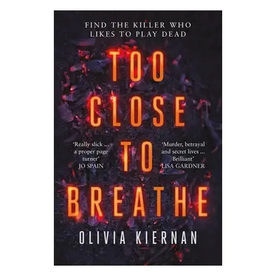 Too Close to Breathe - Olivia Kiernan