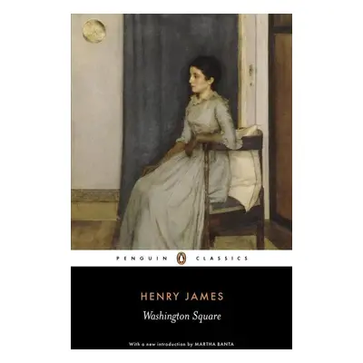 Washington Square - Henry James