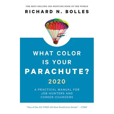 What Color Is Your Parachute? 2020 - Richard N. Bolles