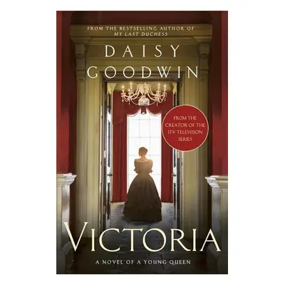 Victoria - Daisy Goodwin