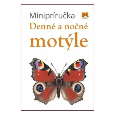 Minipríručka Denné a nočné motýle - Matúš Hyžný