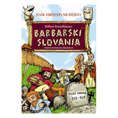 Barbarskí Slovania - Robert Beutelhauser