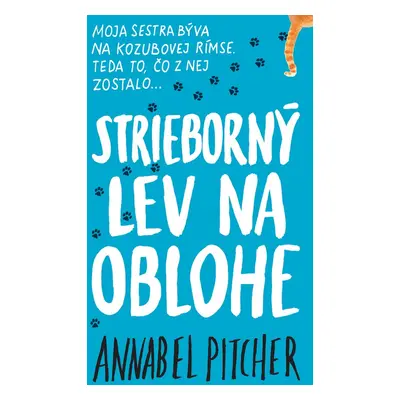 Strieborný lev na oblohe - Annabel Pitcher