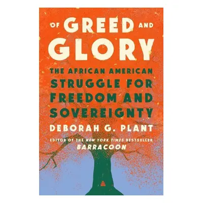 Of Greed and Glory - Deborah G. Plant