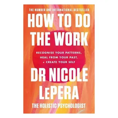 How To Do The Work - Nicole Lepera