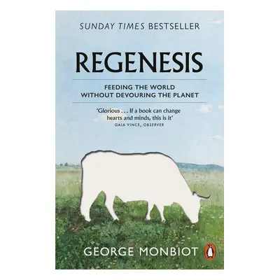 Regenesis - George Monbiot