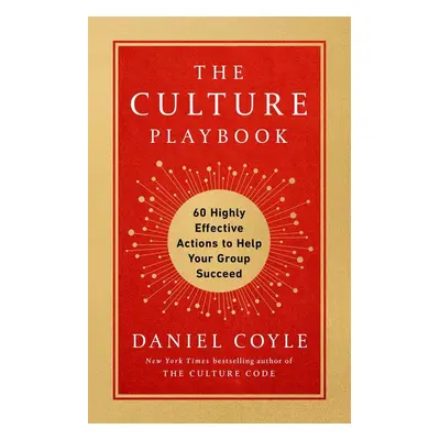 The Culture Playbook - Daniel Coyle