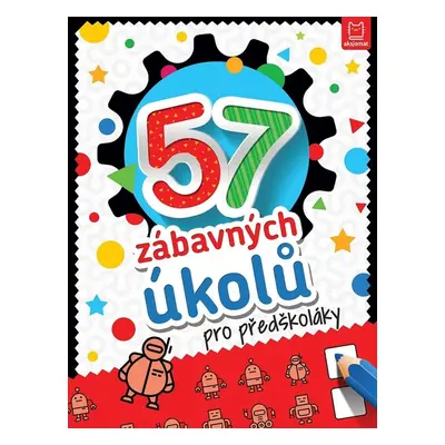 57 zábavných úkolů pro předškoláky - Autor Neuveden