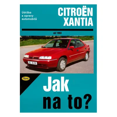 Citroën Xantia od 1993 - Hans-Rüdiger Etzold