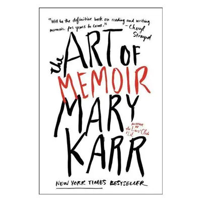 The Art of Memoir - Mary Karr