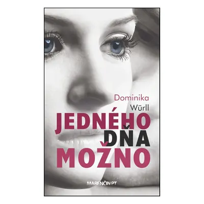 Jedného dňa možno - Dominika Würll