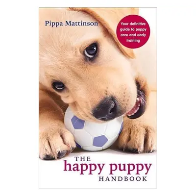 Happy Puppy Handbook - Pippa Matiinson