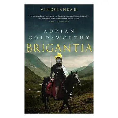 Brigantia - Adrian Goldsworthy