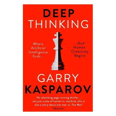 Deep Thinking - Garri Kasparov