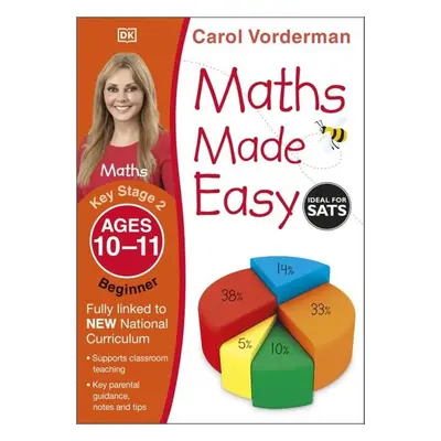 Maths Made Easy: Beginner, Ages 10-11 - Carol Vonderman