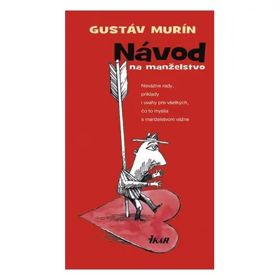 Návod na manželstvo - Gustáv Murín